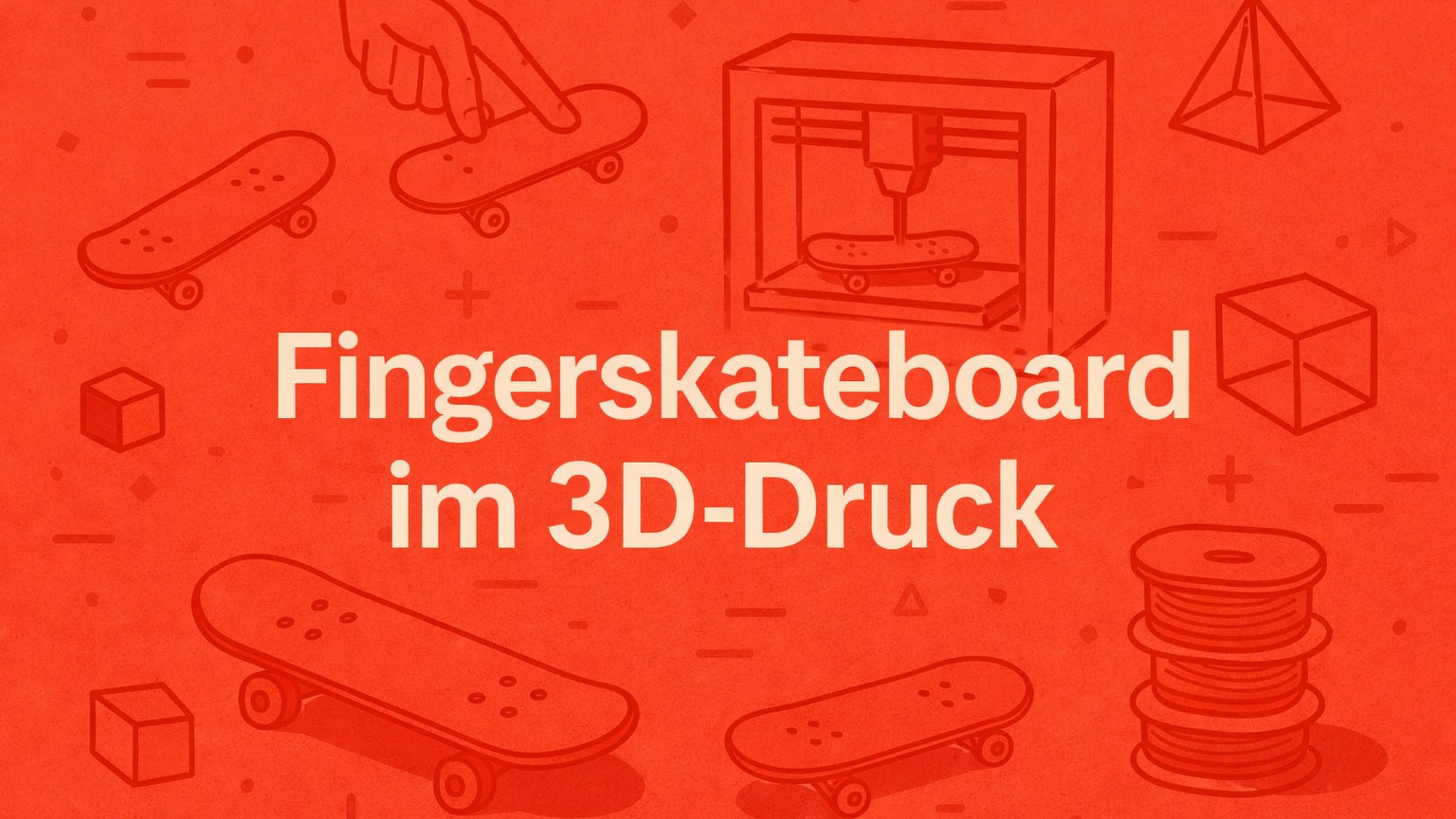 Fingerskateboard (3D-Druck)
